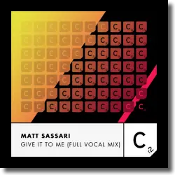 Cover: Matt Sassari - Give It to Me (Full Vocal Mix)