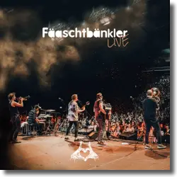 Cover: Fäaschtbänkler - Fäaschtbänkler Live