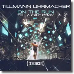 Cover: Tillmann Uhrmacher - On the Run (Talla 2XLC Remix)