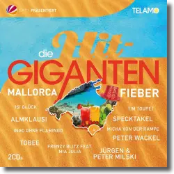 Cover: Various Artists - Die Hit-Giganten: Mallorca Fieber