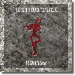 Cover: Jethro Tull - RökFlöte
