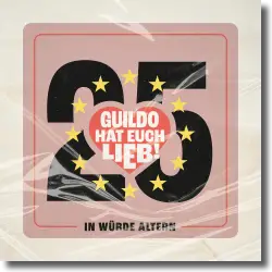 Cover: Guildo Horn & Die Orthopädischen Strümpfe - Guildo hat euch lieb! (25 Jahre Piep)