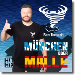 Cover: Ben Tornado - München oder Malle