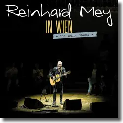 Cover: Reinhard Mey - IN WIEN - The song maker –