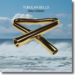 Cover: Mike Oldfield - Tubular Bells (50th Anniversary)