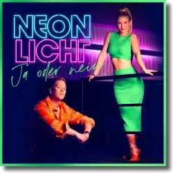 Cover: Neonlicht - Ja oder Nein