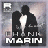 Frank Marin – Wenn Du willst