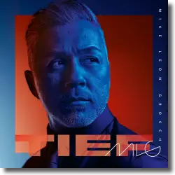 Cover: Mike Leon Grosch - Tief
