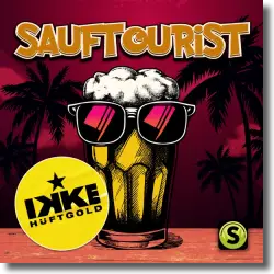 Cover: Ikke Hüftgold - Sauftourist