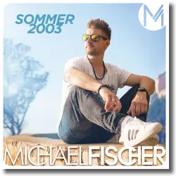 Cover: Michael Fischer - Sommer 2003