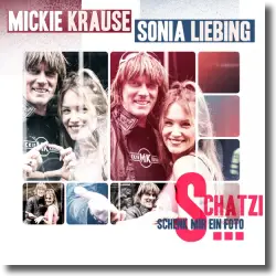 Cover: Mickie Krause & Sonia Liebing - Schatzi schenk mir ein Foto