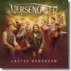 Cover: Versengold - Lautes Gedenken