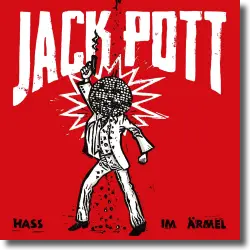 Cover: Jack Pott - Hass im Ärmel
