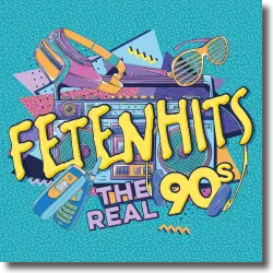 Cover: Various Artists - FETENHITS - The Real 90s