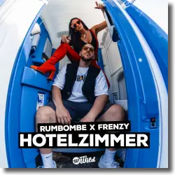 Cover: Rumbombe x Frenzy - Hotelzimmer