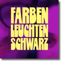 Cover: Mark Forster x Clueso - Farben leuchten schwarz