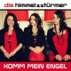 Cover: Die Himmelsstürmer - Komm mein Engel