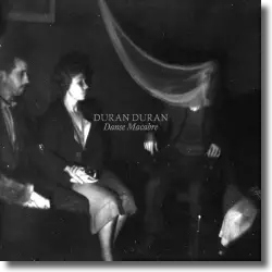 Cover: Duran Duran - Danse Macabre
