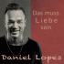 Cover: Daniel Lopes - Das muss Liebe sein
