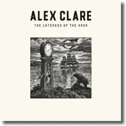 Cover: Alex Clare - The Lateness Of The Hour
