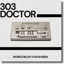 Cover: Wordz Deejay & Noah Reen - 303 Doctor