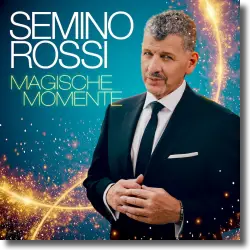 Cover: Semino Rossi - Magische Momente