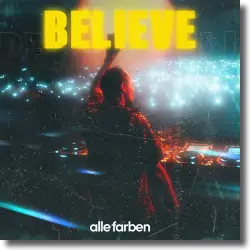 Cover: Alle Farben - Believe