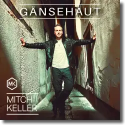 Cover: Mitch Keller - Gänsehaut