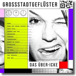 Cover: Grossstadtgeflüster - Das Über-Icke