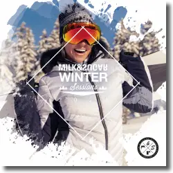 Cover: Various Artists - Milk & Sugar Winter Sessions 2024