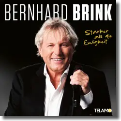 Cover: Bernhard Brink - Stärker als die Ewigkeit