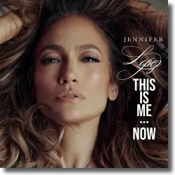 Cover: Jennifer Lopez - This Is Me...Now