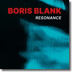 Cover: Boris Blank - Resonance