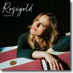 Cover: SOPHIA - Roségold