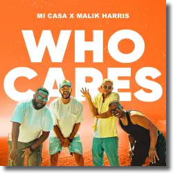 Cover: Mi Casa x Malik Harris - Who Cares