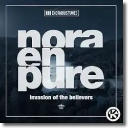 Cover: Nora En Pure - Invasion of the Believers