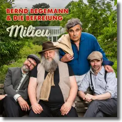 Cover: Bernd Begemann & Die Befreiung - Milieu