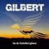 Cover: Gilbert - Aus der Dunkelheit geboren