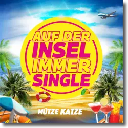 Cover: Mütze Katze - Auf der Insel immer Single