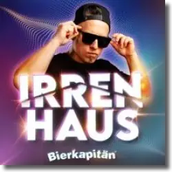 Cover: Bierkapitän - Irrenhaus