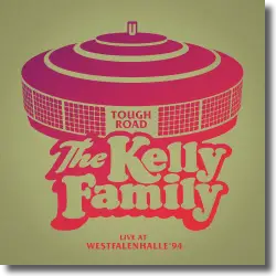 Cover: The Kelly Family - Tough Road - Live at Westfalenhalle '94