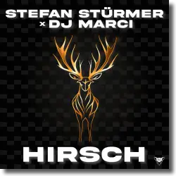 Cover: Stefan Stürmer & DJ Marci - Hirsch
