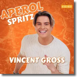 Cover: Vincent Gross - Aperol Spritz