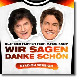 Cover: Olaf der Flipper feat. Matze Knop - Wir sagen danke schön (Stadion Version)