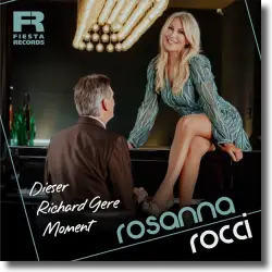 Cover: Rosanna Rocci - Dieser Richard Gere Moment