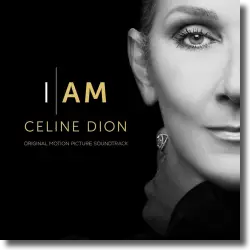 Cover: Original Soundtrack - I am: Celine Dion