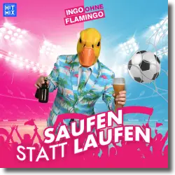 Cover: Ingo ohne Flamingo - Saufen statt Laufen