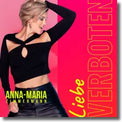Cover: Anna-Maria Zimmermann - Liebe verboten (Uh la la la)