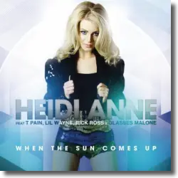 Cover: Heidi Anne & T-Pain & Lil Wayne feat. Glasses Malone - When The Sun Comes Up