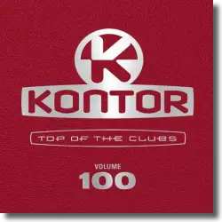 Cover: Various Artists - Kontor Top Of The Clubs Vol. 100